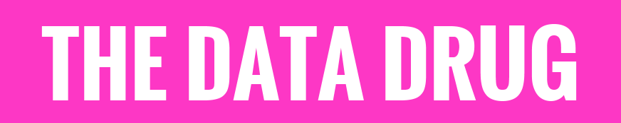 The text The Data Drug in nice bold friendly letters